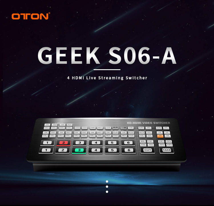 Oton Geek S06-a 4 Camera Switchers For Live Streaming Video To Online  Facebook Youtube Website - Buy 4 Camera Switchers,Live Streaming  Switcher,Streaming Video To Website Product on Alibaba.com